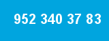 952 340 37 83